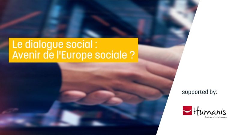 Le dialogue social, avenir de l’Europe sociale ?