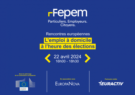 Partenariat Média — Les rencontres européennes de la Fepem : l’emploi à domicile à l’heure des élections