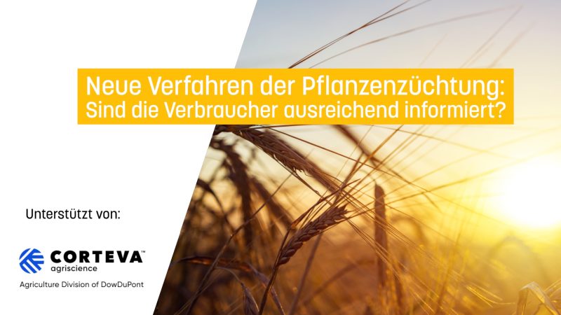 Neue Verfahren der Pflanzenzüchtung: Sind die Verbraucher ausreichend informiert?